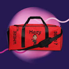 Load image into Gallery viewer, "Where Hazy Been?" Gym/Travel Duffle Bag